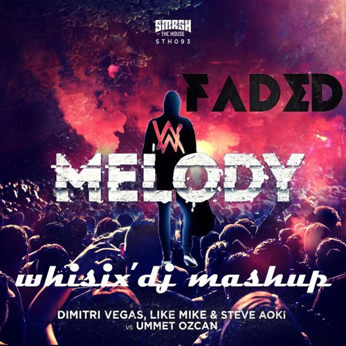 ภาพปกอัลบั้มเพลง Faded (PBH & Jack Shizzle Remix) Vs Faded Vs Melody WHISIXDJ MASHUP free download