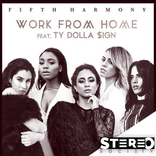 ภาพปกอัลบั้มเพลง Fifth Harmony - Work From Home (Stereo Society Version)