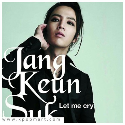 ภาพปกอัลบั้มเพลง Let Me Cry Jang Geun Suk Let Me Cry