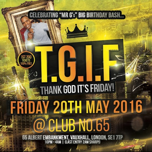 ภาพปกอัลบั้มเพลง T.G.I Friday - Friday 20th May Club No 65 New Skool Hip Hop Bashment Old Skool R&B Mix