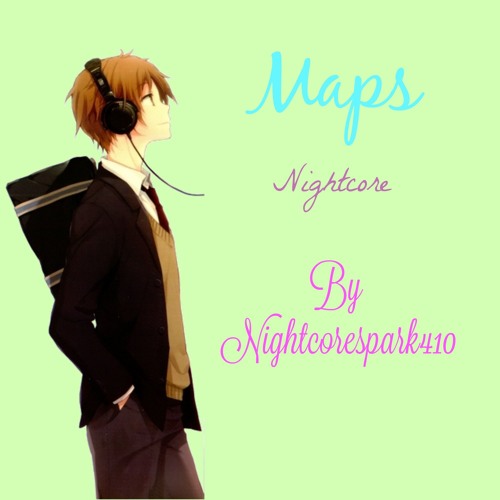 ภาพปกอัลบั้มเพลง Maps - Maroon 5 Nightcore