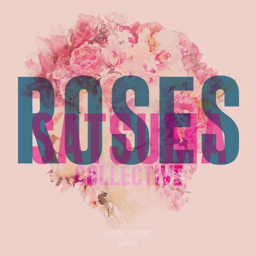 ภาพปกอัลบั้มเพลง Roses (THE CHAINSMOKERS Cover)