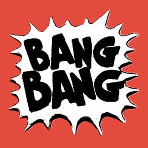 ภาพปกอัลบั้มเพลง Bang Bang Bang