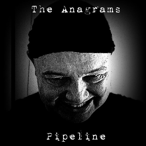 ภาพปกอัลบั้มเพลง The Anagrams - Pipeline (The Chantays The Ventures etc etc cover)