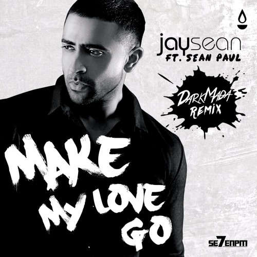 ภาพปกอัลบั้มเพลง Jay Sean Ft. Sean Paul - Make My Love Go (Darkmada Remix)