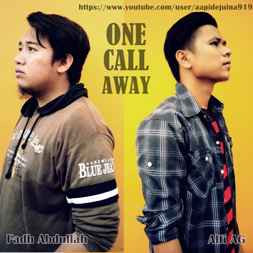 ภาพปกอัลบั้มเพลง Charlie Puth - One Call Away (Cover By ArulAG Ft Fadh Abdullah)