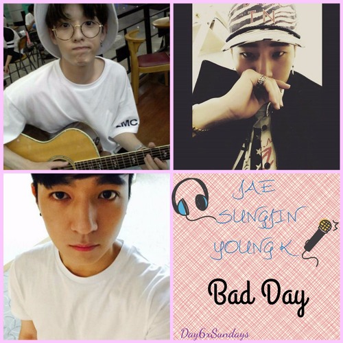 ภาพปกอัลบั้มเพลง DAY6 (Jae Sungjin & Young K) - Bad Day