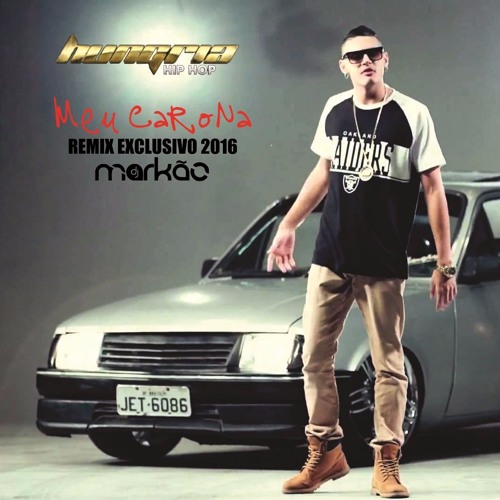 ภาพปกอัลบั้มเพลง Hungria Hip Hop - Meu Carona Remix Dj Markão 2016