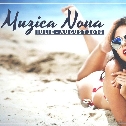 ภาพปกอัลบั้มเพลง Muzica Noua Iulie - August 2016 (by Dj Ursu)