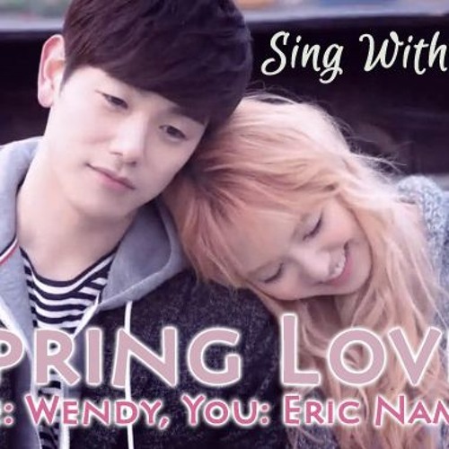 ภาพปกอัลบั้มเพลง Sing With Me KPOP - Spring Love Wendy & Eric Nam(Me - Wendy You - Eric Nam)