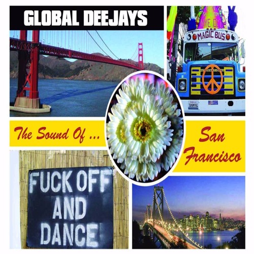 ภาพปกอัลบั้มเพลง Global Deejays - The Sound Of San Francisco (Heavy Youngsters Bootleg)