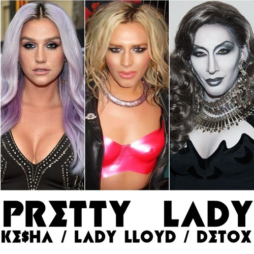 ภาพปกอัลบั้มเพลง Ke$ha - Pretty Lady (feat. Lady Lloyd & Detox)