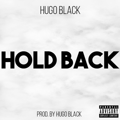 ภาพปกอัลบั้มเพลง Hugo Black - Hold Back (Prod. Hugo Black)