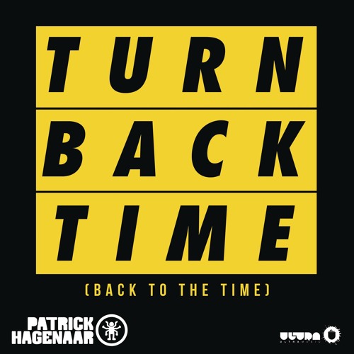 ภาพปกอัลบั้มเพลง Turn Back Time (Back To The Time) (Radio Edit)