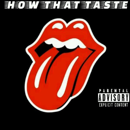 ภาพปกอัลบั้มเพลง How That Taste