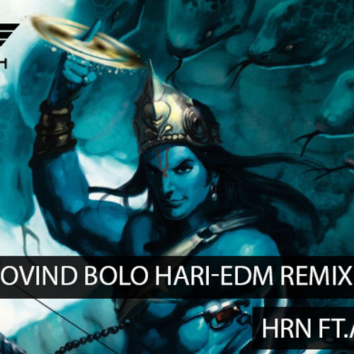 ภาพปกอัลบั้มเพลง Govind Bolo Hari ( EDM 2k16 MIX ) - DJ HRN Ft DJ Avinash