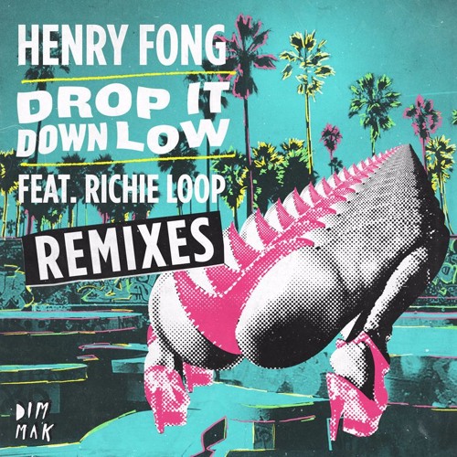 ภาพปกอัลบั้มเพลง Henry Fong - Drop It Down Low (ETC!ETC! Remix)