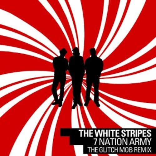 ภาพปกอัลบั้มเพลง The Glitch Mob - Seven Nation Army Remix (The White Stripes vs Miscible Bootleg) FREE DOWNLOAD