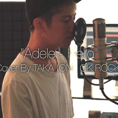 ภาพปกอัลบั้มเพลง Adele - Hello (Cover By Taka From ONE OK ROCK)