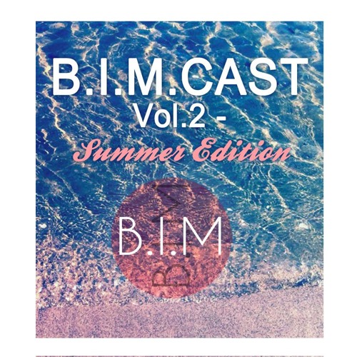 ภาพปกอัลบั้มเพลง F&F Mixtape B.I.M - B.I.M.CAST Vol. 2 - FREE DOWNLOAD