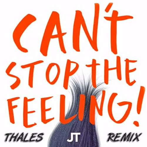 ภาพปกอัลบั้มเพลง Justin Timberlake - Cant Stop The Feeling (Thales Remix)