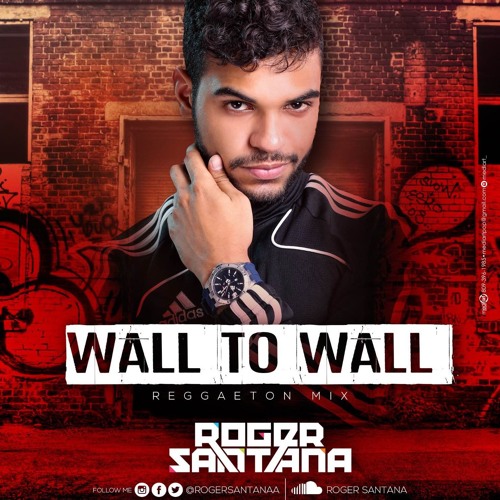ภาพปกอัลบั้มเพลง Wall To Wall (Reggaeton Mix)