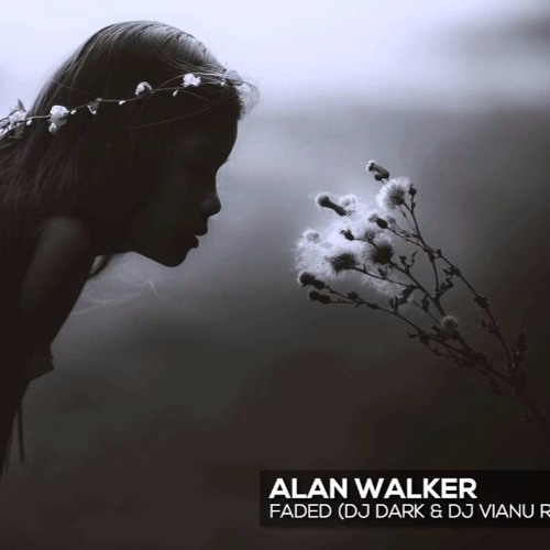 ภาพปกอัลบั้มเพลง Alan Walker - Faded (Dj Dark & Dj Vianu Remix)