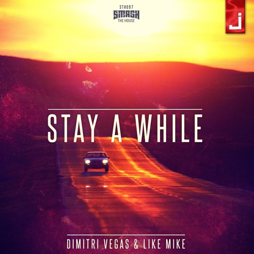 ภาพปกอัลบั้มเพลง Dimitri Vegas and Like Mike - Stay a While (Chris Robleda Remix)(Free Download)