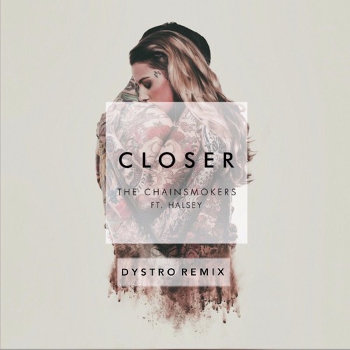 ภาพปกอัลบั้มเพลง The Chainsmokers - Closer Feat. Halsey (Dystro Remix)Free Download