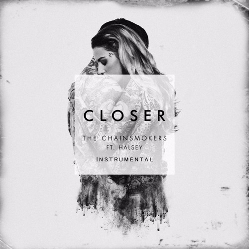 ภาพปกอัลบั้มเพลง The Chainsmoker - Closer (feat. Halsey) Instrumental
