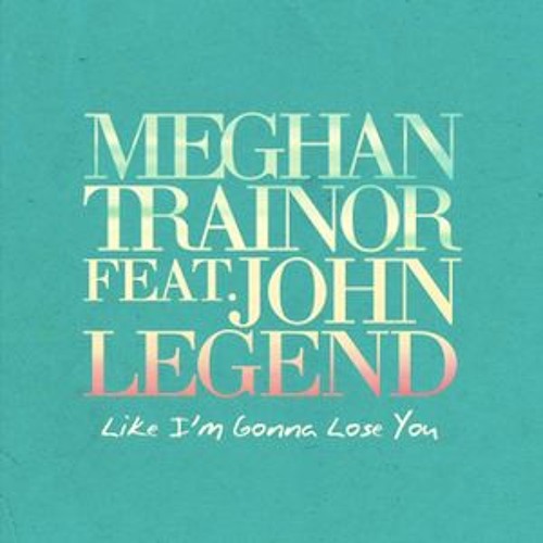 ภาพปกอัลบั้มเพลง Meghan Trainor - Like I'm Gonna Lose You ft. John Legend (Pordam Remix)