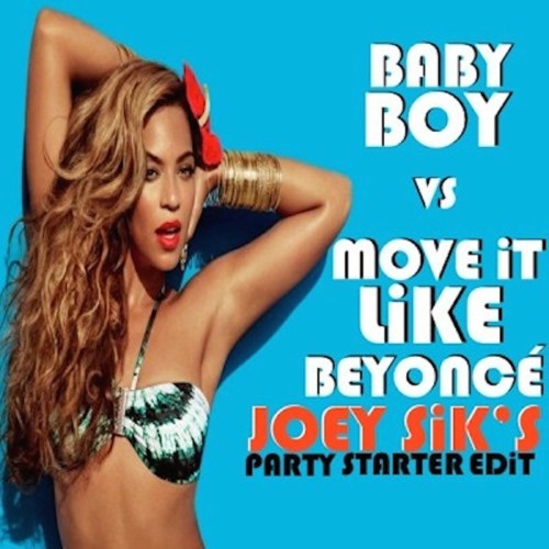 ภาพปกอัลบั้มเพลง Beyonce vs Mr. Robotic - Baby Boy vs Move It Like Beyonce (Joey SiK Party Starter Edit)