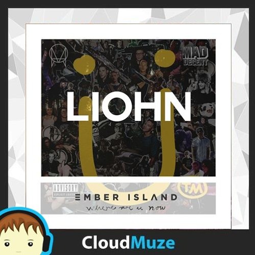 ภาพปกอัลบั้มเพลง LIOHN X Jack Ü X Ember Island - Where Are Ü Now Free Download