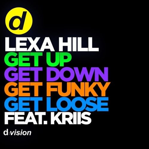 ภาพปกอัลบั้มเพลง LEXA HILL - Get Up Get Down Get Funky Get Loose ft. Kriis(Edit)