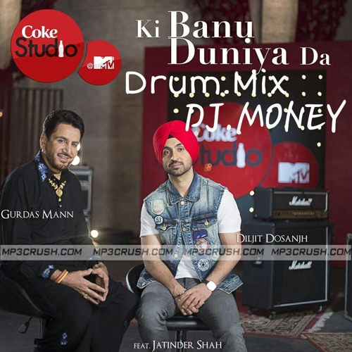 ภาพปกอัลบั้มเพลง Ki Banu Duniya Da GurdasMann - Diljit Dosanjh Drum.Mix Ft.Dj.Money