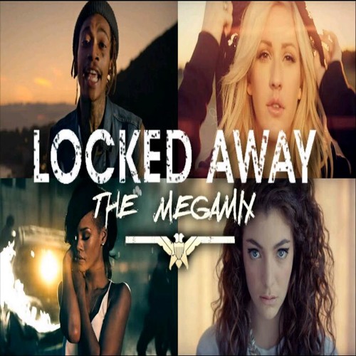 ภาพปกอัลบั้มเพลง Locked Away MEGAMIX
