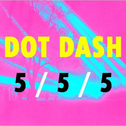 ภาพปกอัลบั้มเพลง Dot Dash - 5 5 5 - 05 - Learn How To Fly