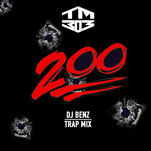 ภาพปกอัลบั้มเพลง TM303(feat. Dandee YoungGu and Roony) - 200 (DJ BENZ TRAPMIX) - CLICK FREE DOWNLOAD For Fulltrack -