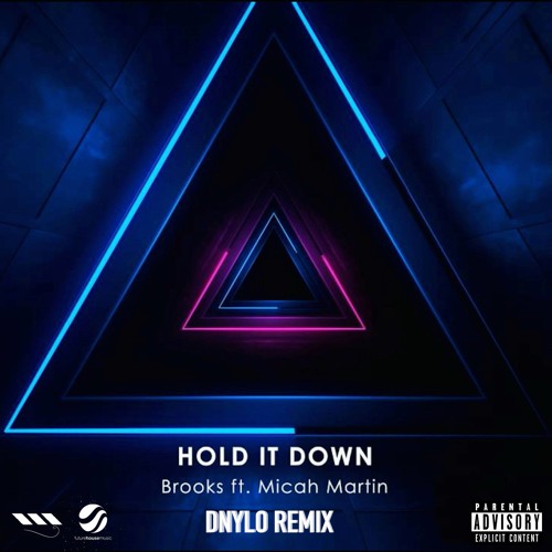 ภาพปกอัลบั้มเพลง Brooks - Hold It Down(ft.Micah Martin) DNYLO Remix SUPPORTED BY MICAH MARTIN