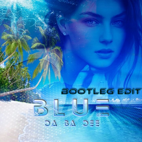 ภาพปกอัลบั้มเพลง Eiffel 65 - blue ( Bootleg edit dj nirozz) edm 2017 best eurodance bigroom house Eiffel65 remix progressive hit mombah dance