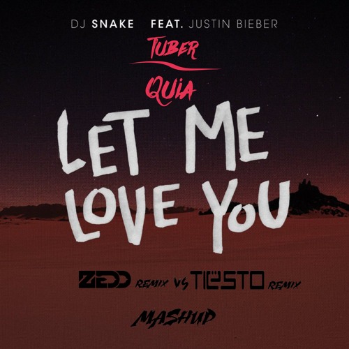 ภาพปกอัลบั้มเพลง Let Me Love You (Zedd Remix) Vs. Let Me Love You (Tiesto Remix)