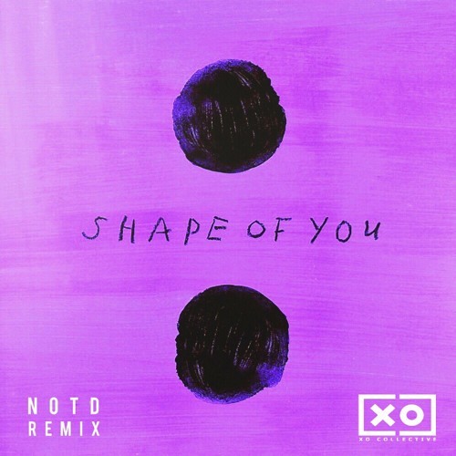 ภาพปกอัลบั้มเพลง Ed Sheeran - Shape of You (NOTD Remix)
