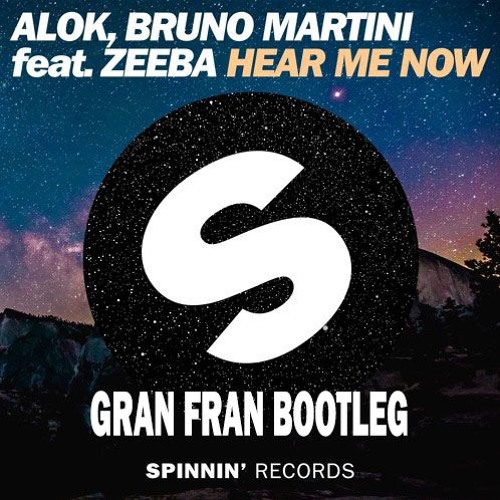 ภาพปกอัลบั้มเพลง Alok Bruno Martini feat. Zeeba - Hear Me Now (Gran Fran Bootleg)