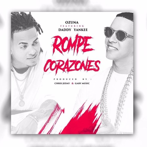 ภาพปกอัลบั้มเพลง 101 - Ozuna Ft. Daddy Yankee - La Rompe Corazones ( Dj Mursiano & Ramonedmusic Edit 2017)