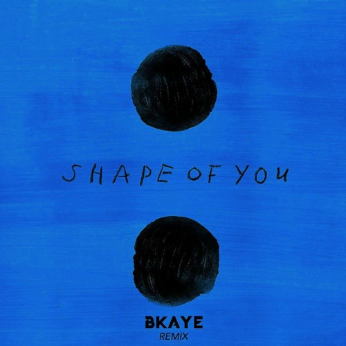 ภาพปกอัลบั้มเพลง Ed Sheeran - Shape of You (BKAYE Remix)
