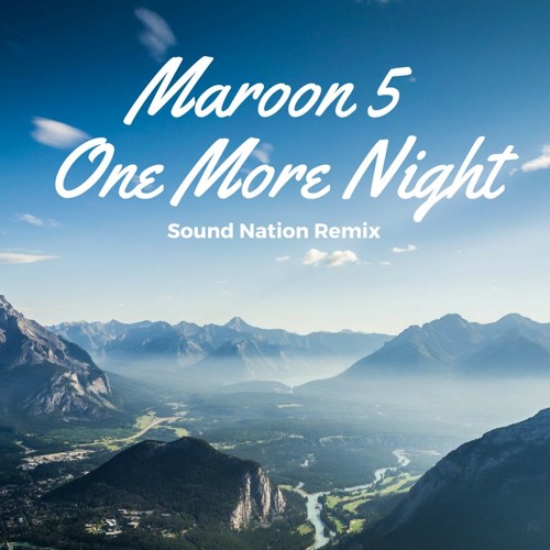 ภาพปกอัลบั้มเพลง Maroon 5 - One More Night (Remix)