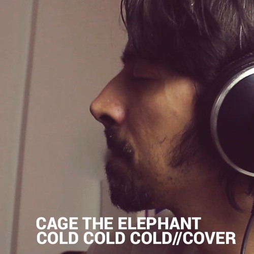 ภาพปกอัลบั้มเพลง Cage the Elephant - Cold Cold Cold (Acoustic Cover)