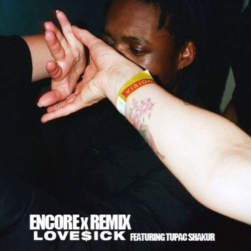 ภาพปกอัลบั้มเพลง Lovesick (Encore x Remix) Feat Tupac Shakur