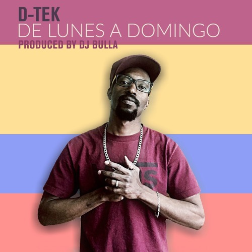 ภาพปกอัลบั้มเพลง D - TEK FEAT. DJ BULLA - DE LUNES A DOMINGO