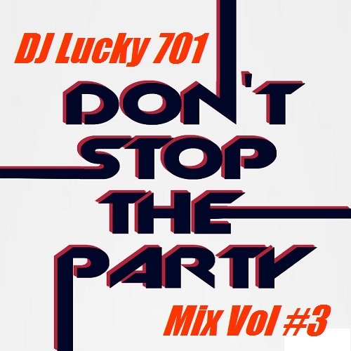 ภาพปกอัลบั้มเพลง Don't Stop The Party - Mix Vol 3 FREE DOWNLOAD
